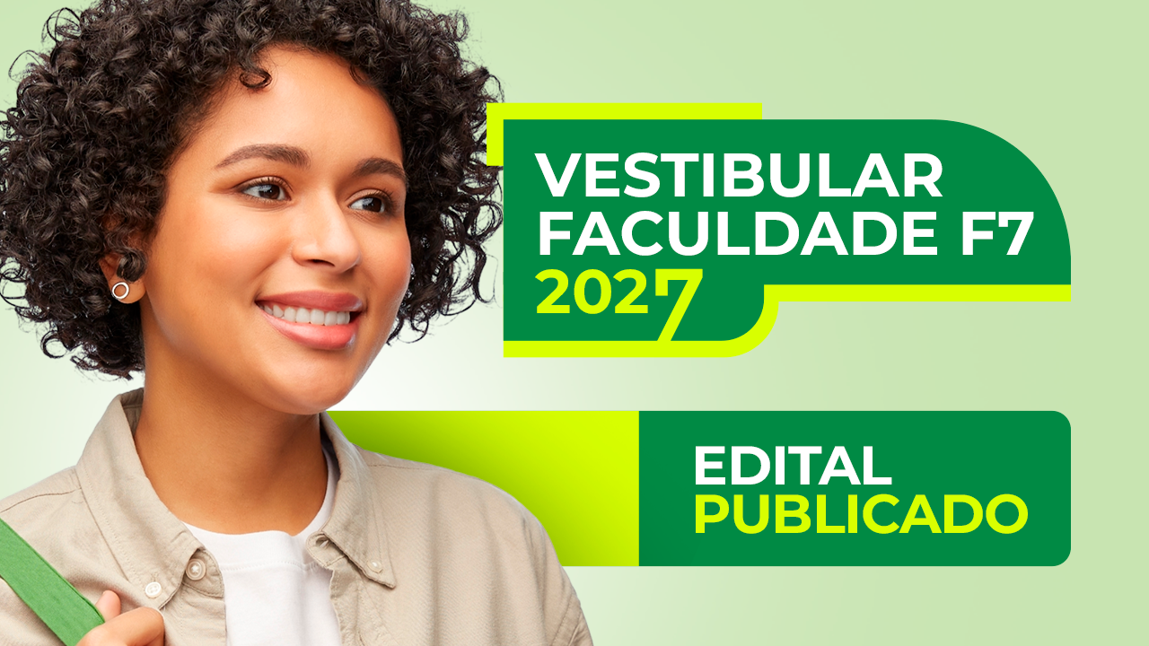Vestibular Faculdade F7 2027: Edital Publicado!